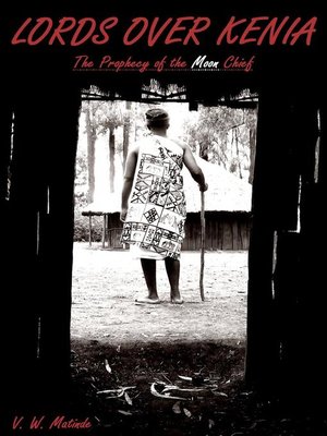 cover image of The Prophecy of the Moon Chief: Lords Over Kenia, #1